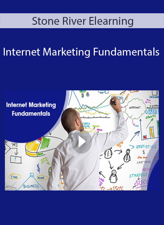 Stone River Elearning - Internet Marketing Fundamentals