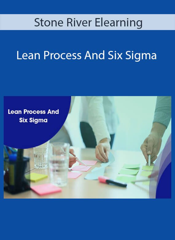 Stone River Elearning - Lean Process And Six Sigma