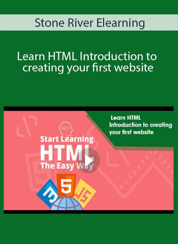 Stone River Elearning - Learn HTML Introduction to creating your first website