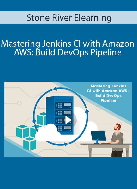 Stone River Elearning - Mastering Jenkins CI with Amazon AWS Build DevOps Pipeline