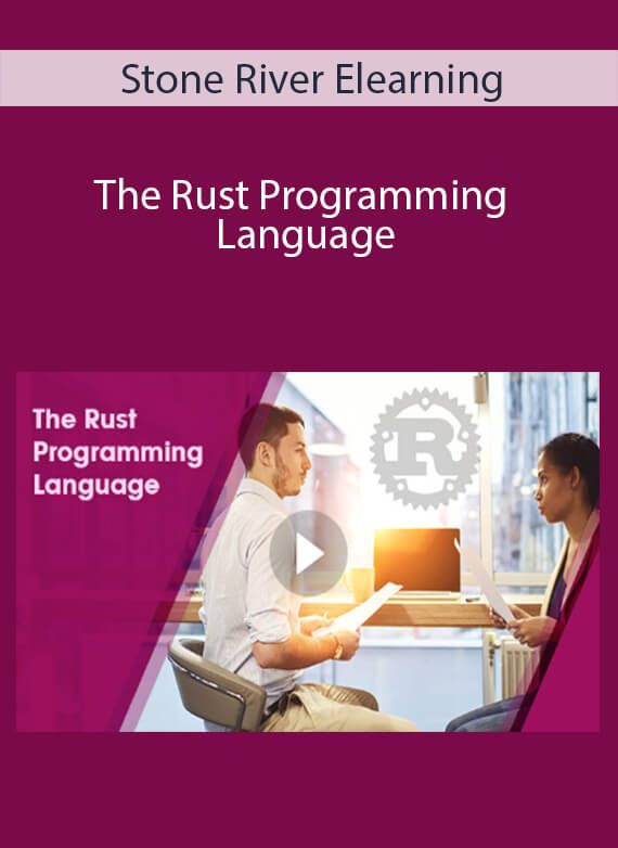 Stone River Elearning - The Rust Programming Language