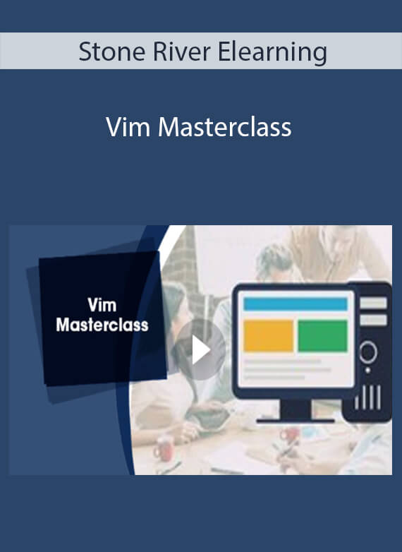 Stone River Elearning - Vim Masterclass