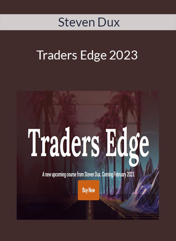 Steven Dux - Traders Edge 2023