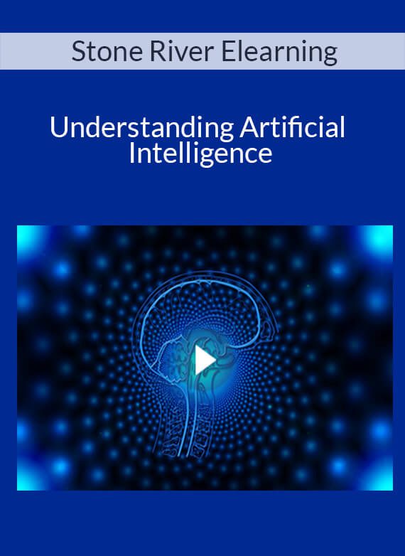 Stone River Elearning - Understanding Artificial Intelligence