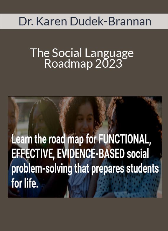 Dr. Karen Dudek-Brannan - The Social Language Roadmap 2023