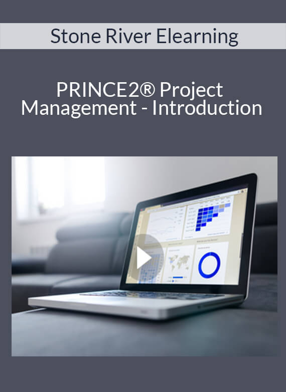 Stone River Elearning - PRINCE2® Project Management - Introduction